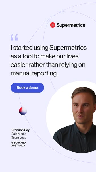 This ad features a testimonial from a paid media team lead at G Squared, Australia. He explains that Supermetrics has ma