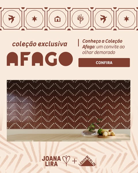 This ad promotes the Afago collection by Joana Lira for Leroy Merlin, highlighting its design qualities and inviting vie