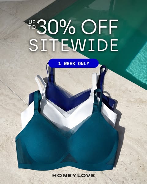 This image ad promotes a Honeylove sale with an offer for up to 30% off sitewide. The ad features three bras stacked on 