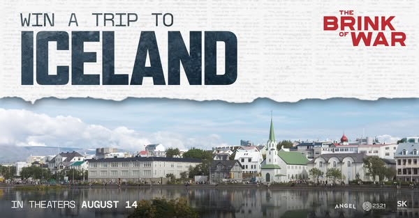 This image ad promotes a contest to win a trip to Iceland and also promotes the movie 'The Brink of War'.