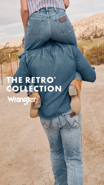 An image ad promoting Wrangler's Retro Collection, featuring a man carrying a woman on his shoulders in an outdoor s