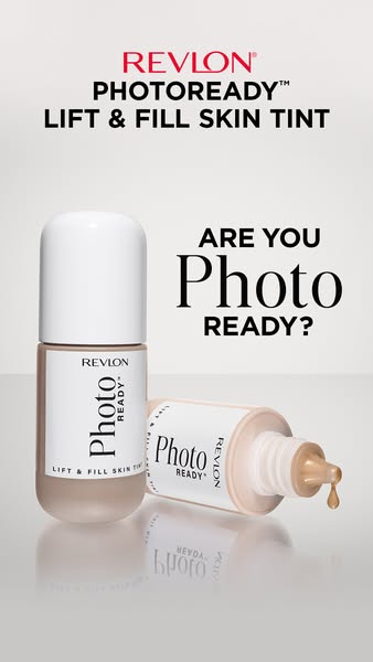 This ad showcases Revlon's PhotoReady Lift & Fill Skin Tint, emphasizing its ability to make the user 'Photo