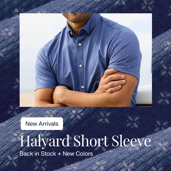 This ad showcases the Halyard Short Sleeve shirt, highlighting its new arrival and restocked status, with a focus on new