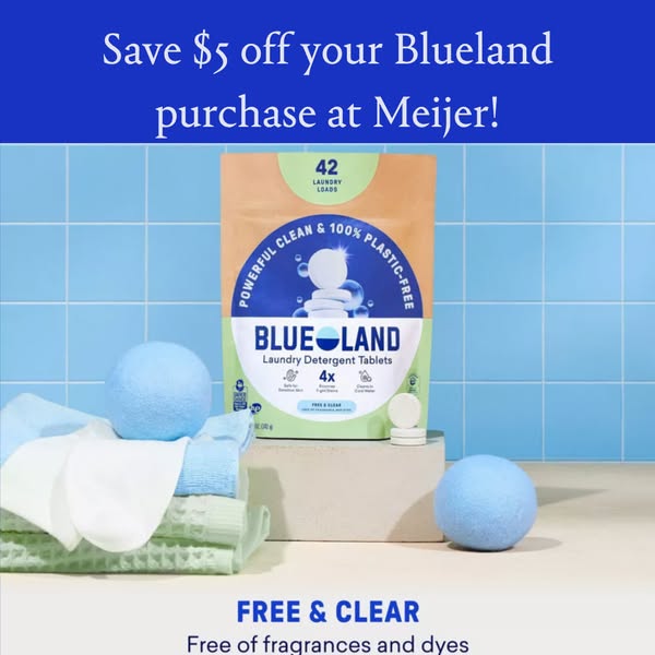 This ad promotes Blueland laundry detergent tablets, highlighting their availability at Meijer and offering a $5 discoun