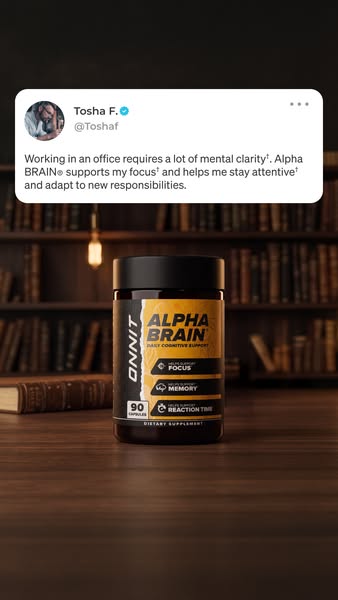 The ad features a testimonial from Tosha F. who states that Alpha Brain helps her stay attentive and adapt to new respon