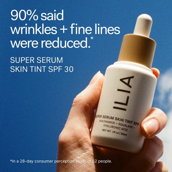 The ad showcases the ILIA Super Serum Skin Tint SPF 30 and claims that 90% of people reported a reduction in wrinkles an