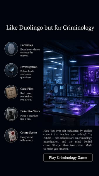 This image ad for the Nibble criminology game positions it as an alternative to endless content that doesn't teach a