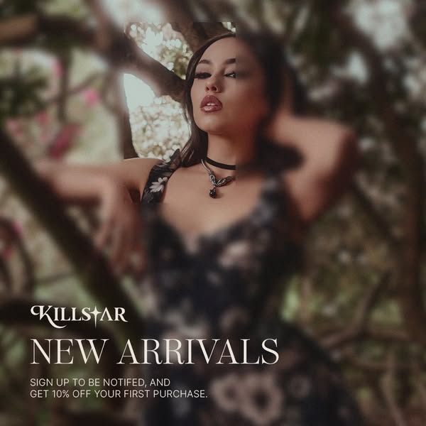 This image ad for Killstar features a woman in a dark, floral dress outdoors, promoting new arrivals and offering a disc