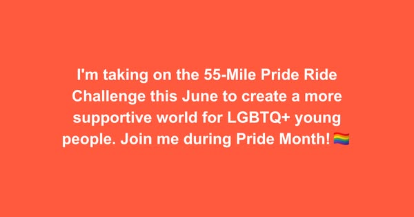 An image ad promoting a 55-mile Pride Ride Challenge to support LGBTQ+ youth, inviting participation during Pride Month.