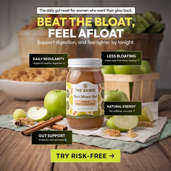 This ad promotes True Sea Moss Gel as a daily gut reset for women seeking to restore their natural glow by addressing bl