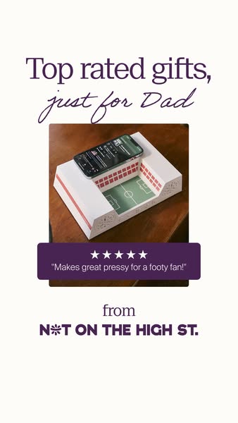 This ad promotes top-rated gifts for Dad, specifically from Not On The High Street, featuring a football stadium-themed 