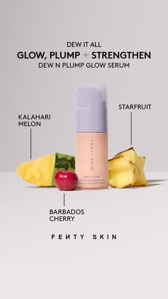 This ad for Fenty Skin's Dew N Plump Glow Serum highlights the product's key ingredients and benefits, focusing 