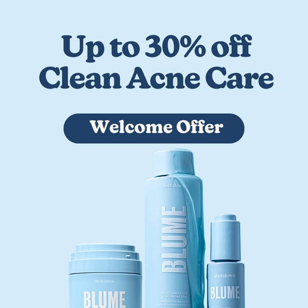 This image ad promotes Blume's Meltdown acne skincare products and a welcome offer of up to 30% off.