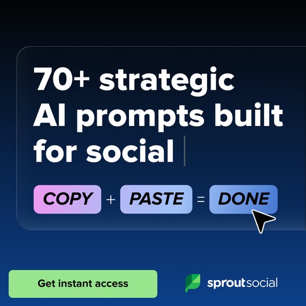 This ad for Sprout Social is promoting 70+ AI prompts built for social media. It uses a visual of the words COPY and PAS
