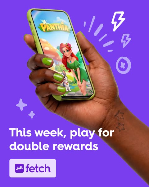 This Fetch ad promotes double rewards for playing the game Panthia.