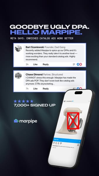 The ad is designed to increase sign-ups for Marpipe by showing customer testimonials saying the platform makes DPA ads P