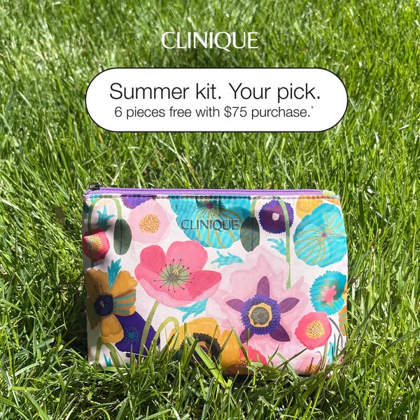 This ad promotes a special summer kit offer from Clinique. Customers can choose six free pieces with a purchase of $75 o
