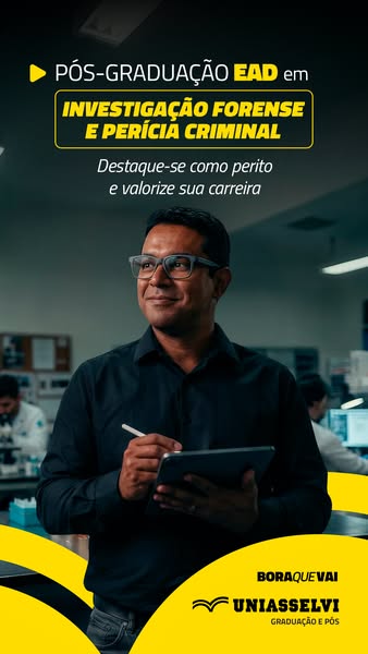 This image ad promotes a post-graduate degree program in Forensic Investigation and Criminal Expertise from UNIASSELVI. 