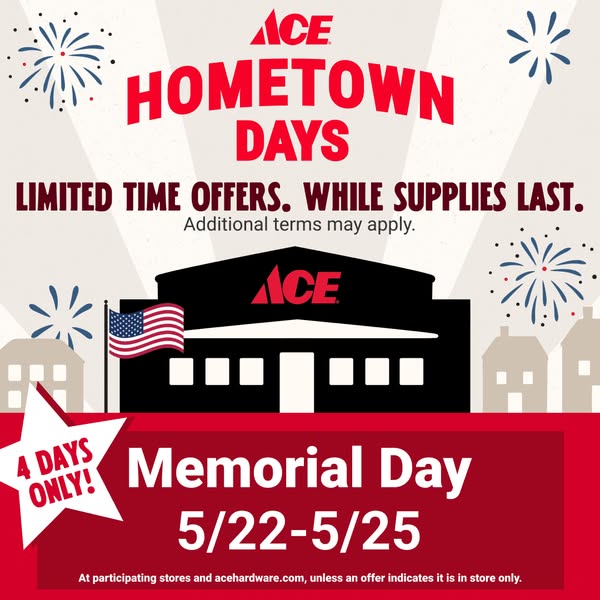 The ad promotes Ace Hardware's Hometown Days sale, which is a limited-time offer for Memorial Day.
