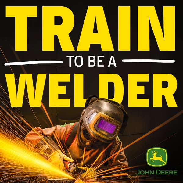 This ad encourages the viewer to train to be a welder by highlighting the John Deere brand.
