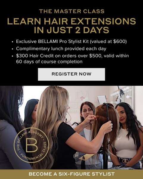 This ad promotes a BELLAMI hair extension master class that teaches participants to learn hair extensions in just two da