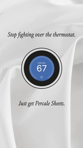 This static image ad features the top and bottom caption copy: 'Stop fighting over the thermostat. Just get Percale 