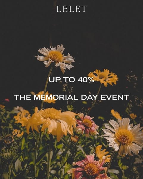 This ad announces LELET's Memorial Day event, offering up to 40% off. The visual features close-up shots of garden f