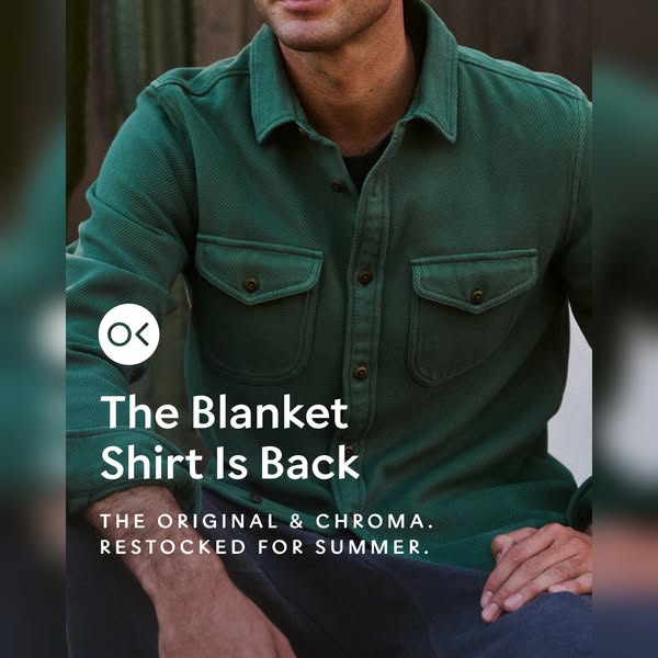 An image ad showcasing a man wearing the green Blanket Shirt. It highlights the restock of the original and Chroma versi