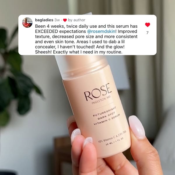 This ad features a customer testimonial for Rose Ingleton MD Futurebright Dark Spot Vitamin C Serum. The testimonial hig