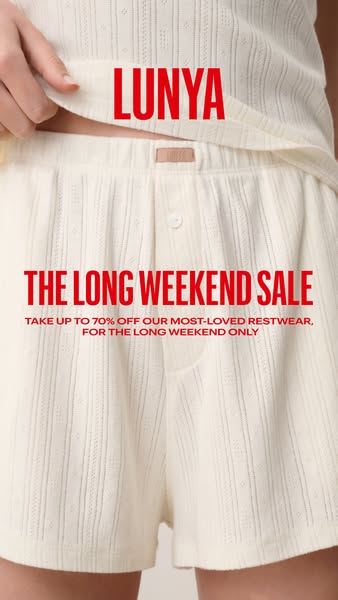 This ad for Lunya features a long weekend sale for up to 70% off their most-loved restwear.