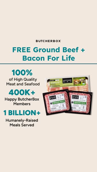This image ad promotes ButcherBox with an offer of free ground beef and bacon for life. The ad highlights the quality an