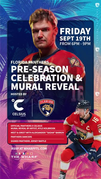 This ad promotes a pre-season celebration and mural reveal event for the Florida Panthers, hosted by Celsius at The Whar