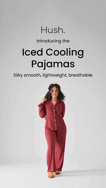 This ad showcases Hush's Iced Cooling Pajamas, highlighting their silky smooth, lightweight, and breathable qualitie
