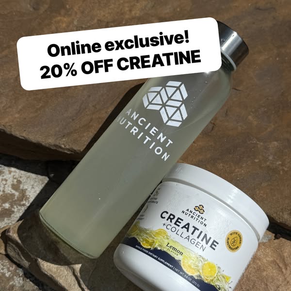 Image ad for Ancient Nutrition creatine products featuring an online exclusive offer of 20% off creatine.