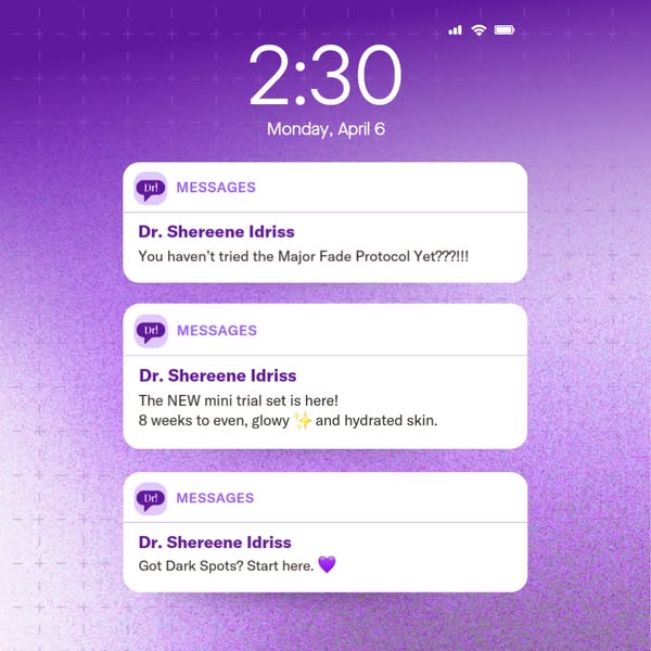 This ad is designed to look like mobile phone notifications from Dr. Shereene Idriss to promote the brand's new mini