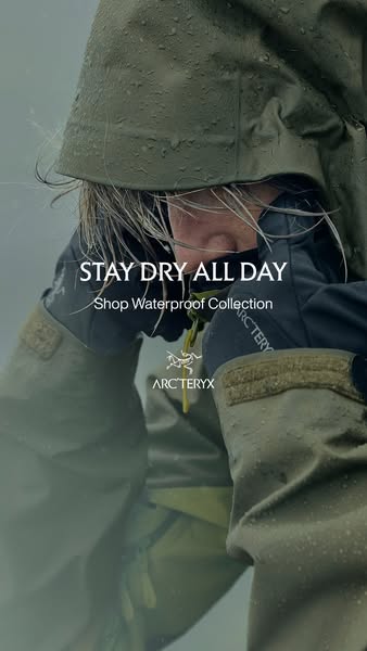 This ad for Arc'teryx waterproof collection features a person wearing the brand's waterproof gear in rainy condi