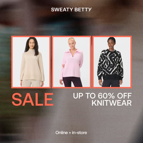 This image ad for Sweaty Betty promotes a sale of up to 60% off knitwear, available online and in-store. It features thr