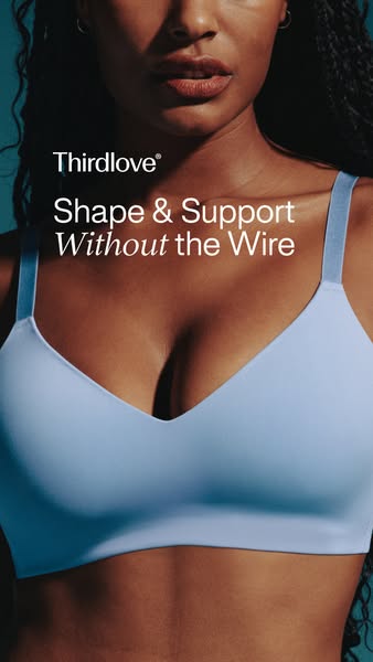 This ad for Thirdlove features a woman wearing a light blue bra. The ad highlights the bra's shape and support witho