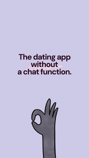 This ad promotes a dating app that does not have a chat function.