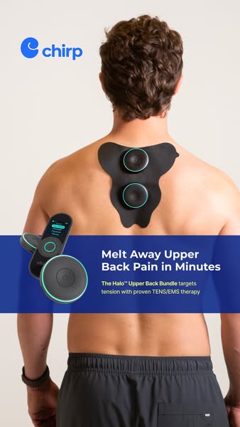 This ad for Chirp targets upper back pain with their Halo Upper Back Bundle, which utilizes TENS/EMS therapy. The ad fea
