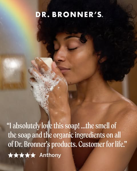 This ad for Dr. Bronner's soap features a woman enjoying the smell of the soap in the shower. The ad includes a cust