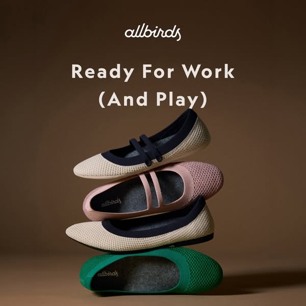 This ad showcases a stack of Allbirds ballet flats with the phrase "Ready For Work (And Play)".
