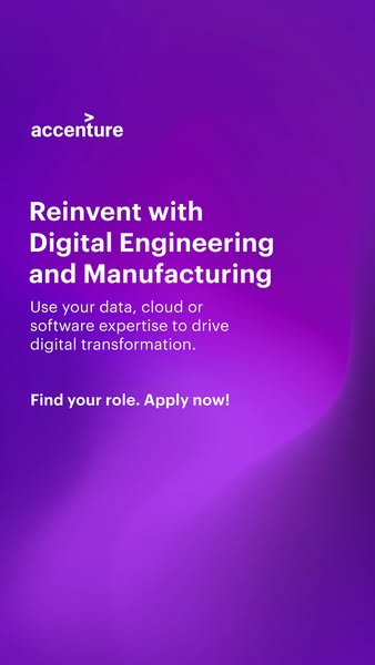 This ad is for Accenture, promoting career opportunities in digital engineering and manufacturing. It encourages viewers