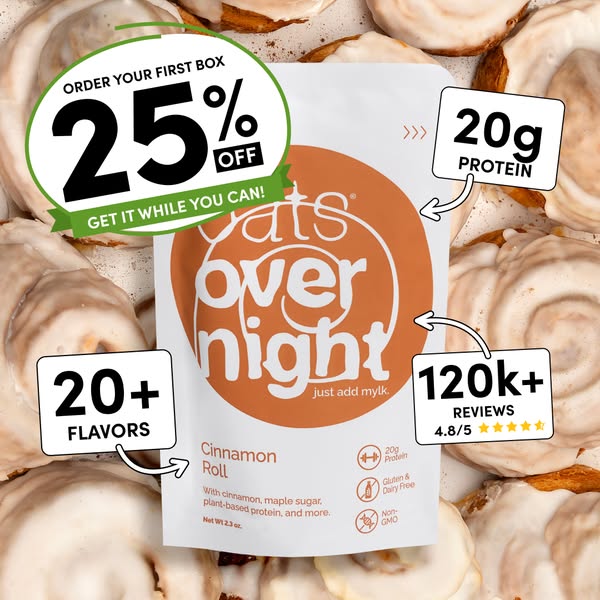This image ad promotes Oats Overnight Cinnamon Roll flavored oats. It highlights a 25% off discount for the first box, e