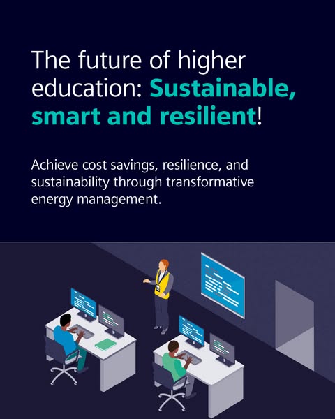 This ad promotes transformative energy management for higher education institutions, emphasizing cost savings, resilienc