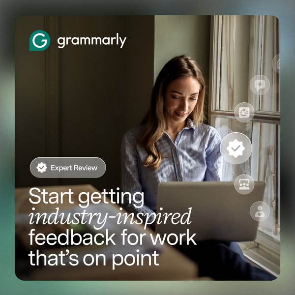 This ad promotes Grammarly as a tool to get industry-inspired feedback for work. The ad features a woman working on a la