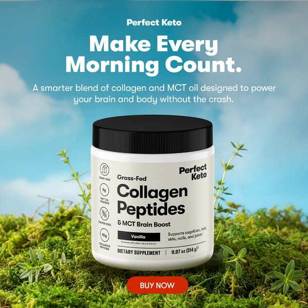 This ad promotes Perfect Keto's Grass-Fed Collagen Peptides & MCT Brain Boost. The ad highlights the product'
