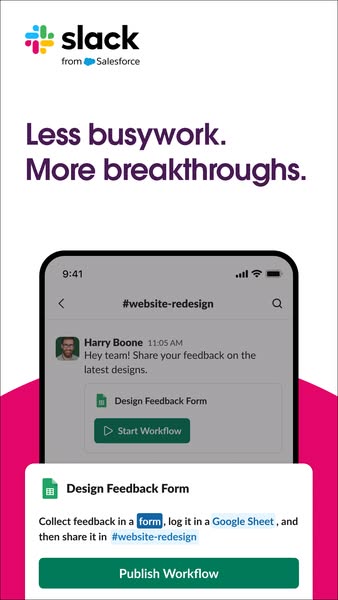 This ad for Slack highlights how the platform can help teams collect feedback on designs more efficiently by logging it 