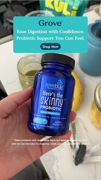This ad promotes Lovebug Probiotics' "Here's the Skinny" Daily Probiotic supplement, emphasizing its a