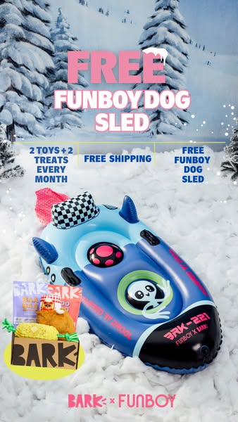 This ad promotes a collaboration between Bark and Funboy, offering a free Funboy dog sled with a Bark subscription. The 